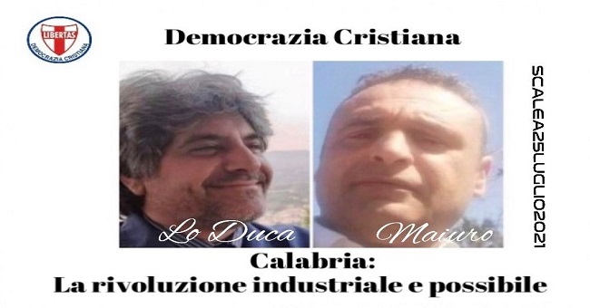 Maiuro - Lo Duca DC Calabria: La rivoluzione industriale e possibile