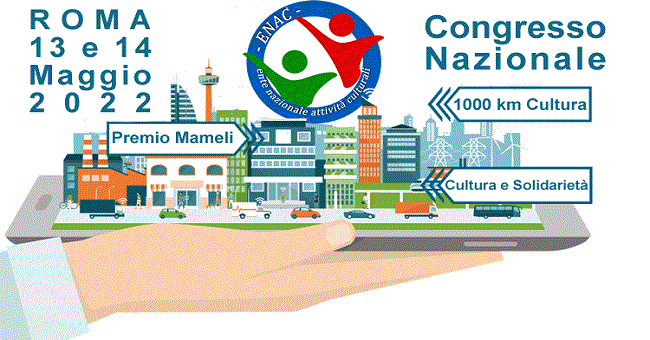 Congresso Nazionale ENAC 2022 "Si è tenuto a Roma il 13 e 14 Maggio"